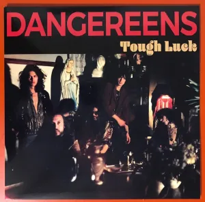 Dangereens – Tough Luck [IMPORT] – New LP