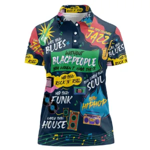 Music That Makes Us Proud African Women Polo Shirt Black People DT02