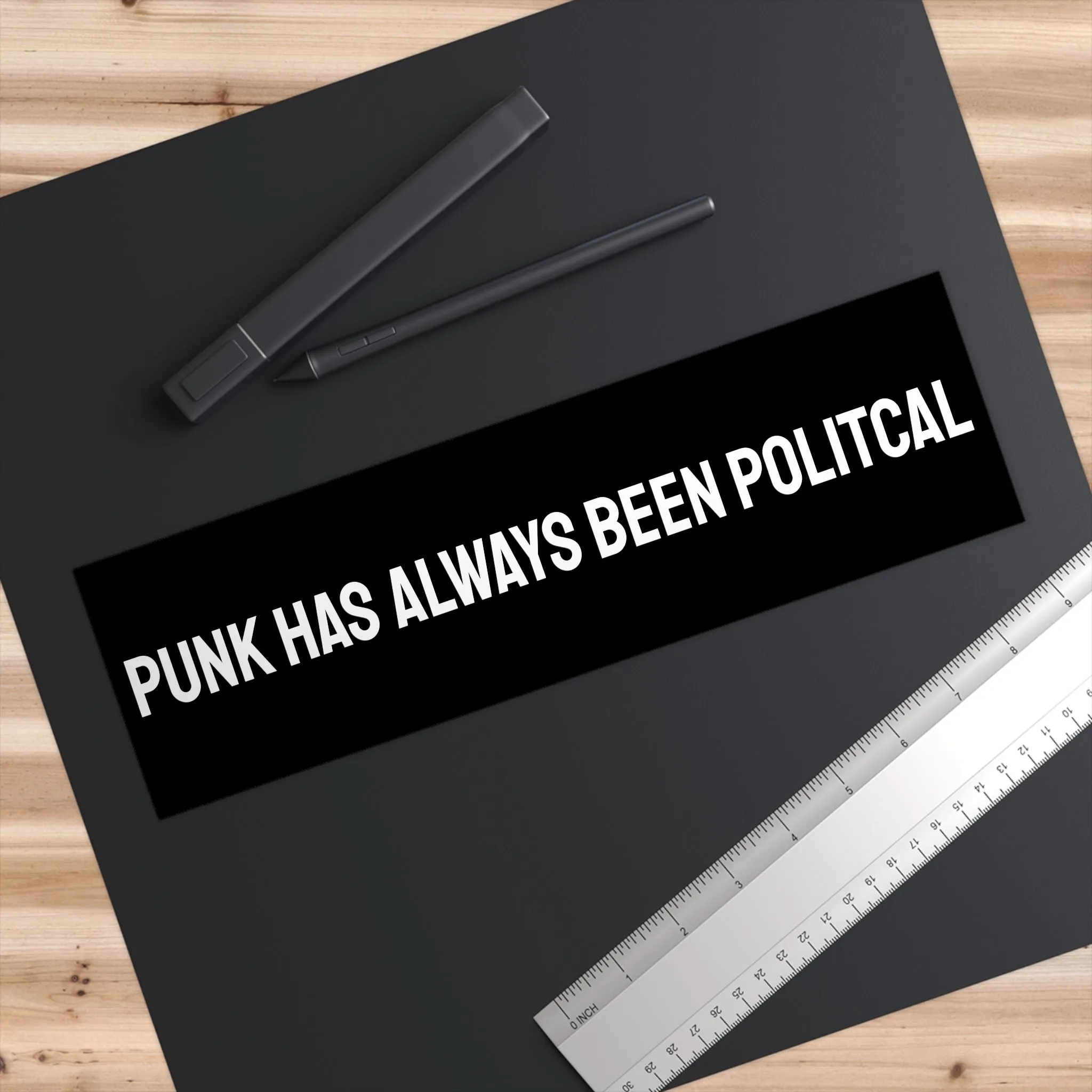 Punk Has Always Been Political - Bumper Sticker
