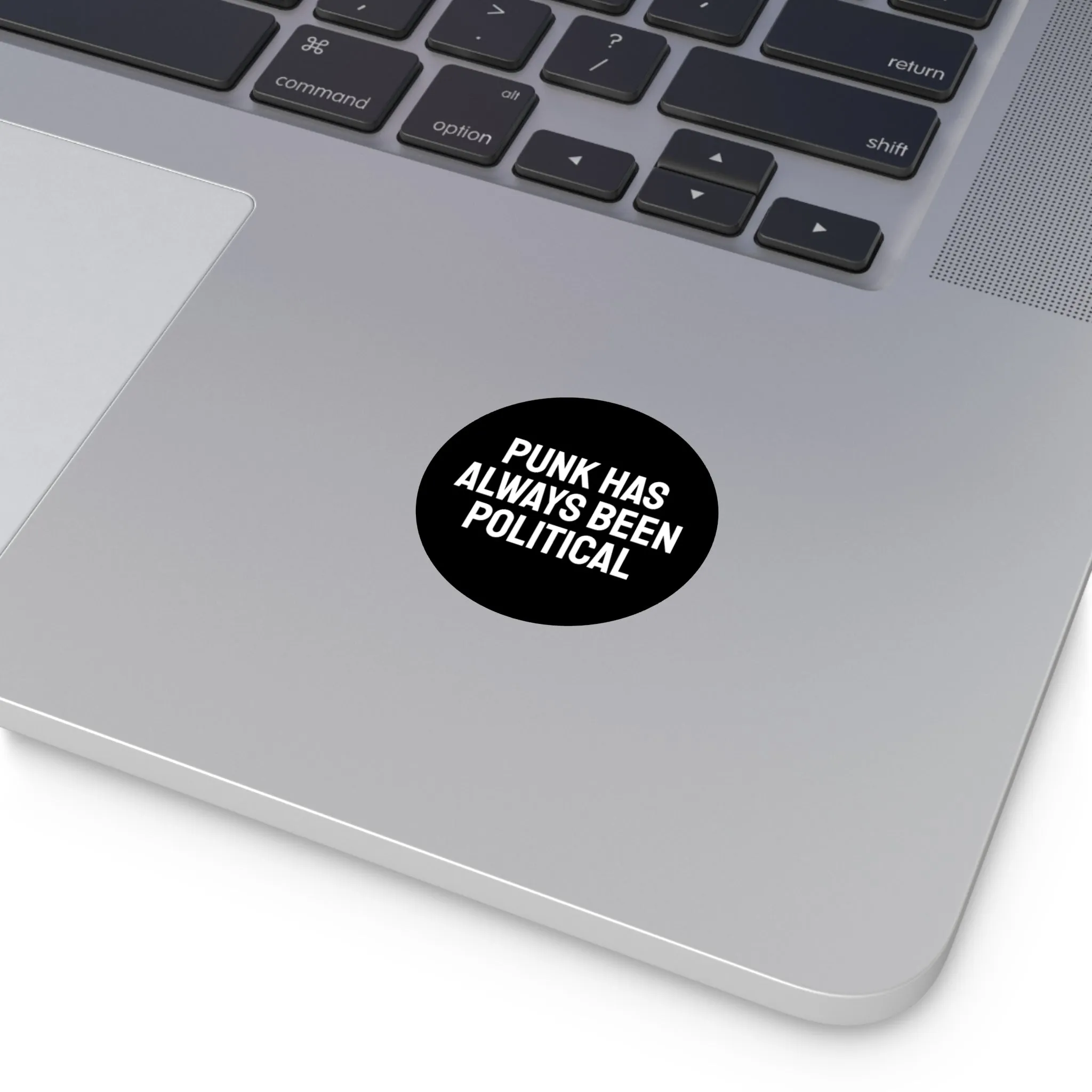 Punk Has Always Been Political - Round Vinyl Stickers
