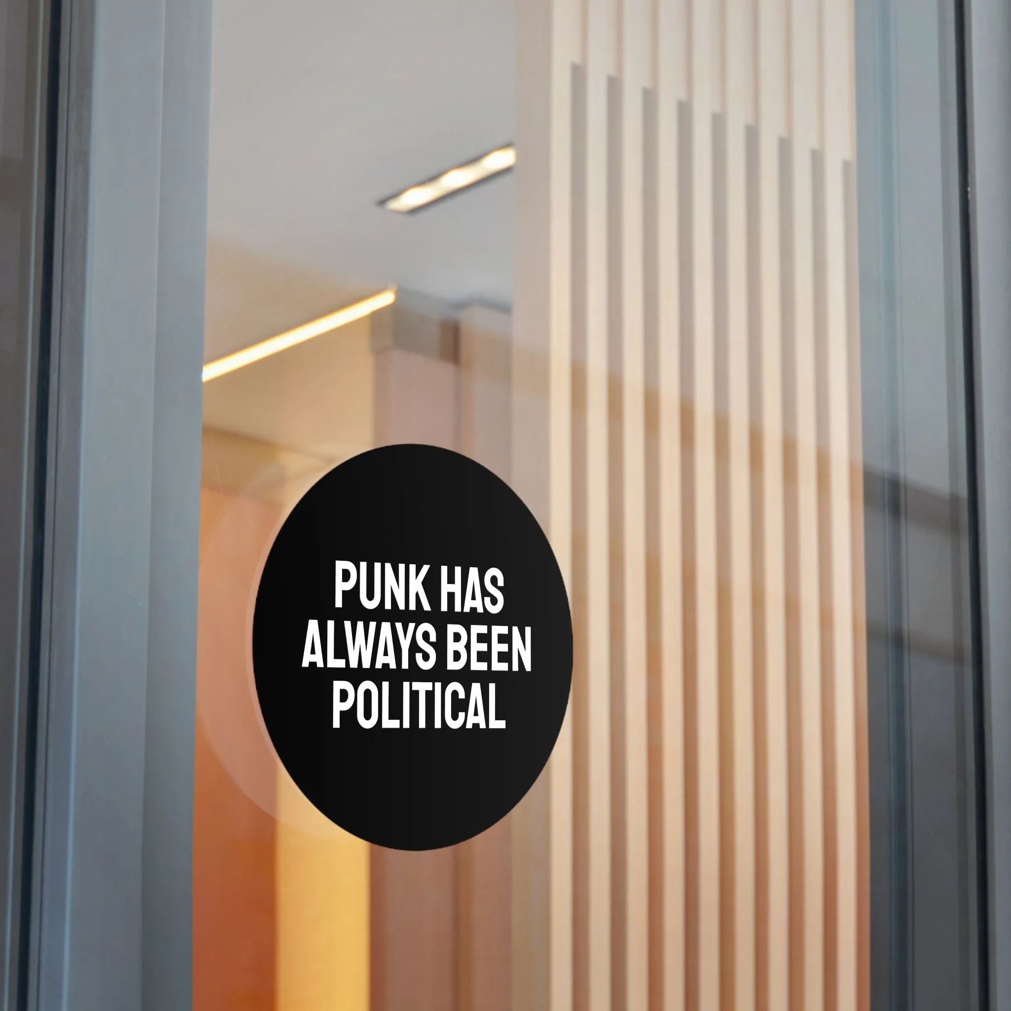 Punk Has Always Been Political - Round Vinyl Stickers