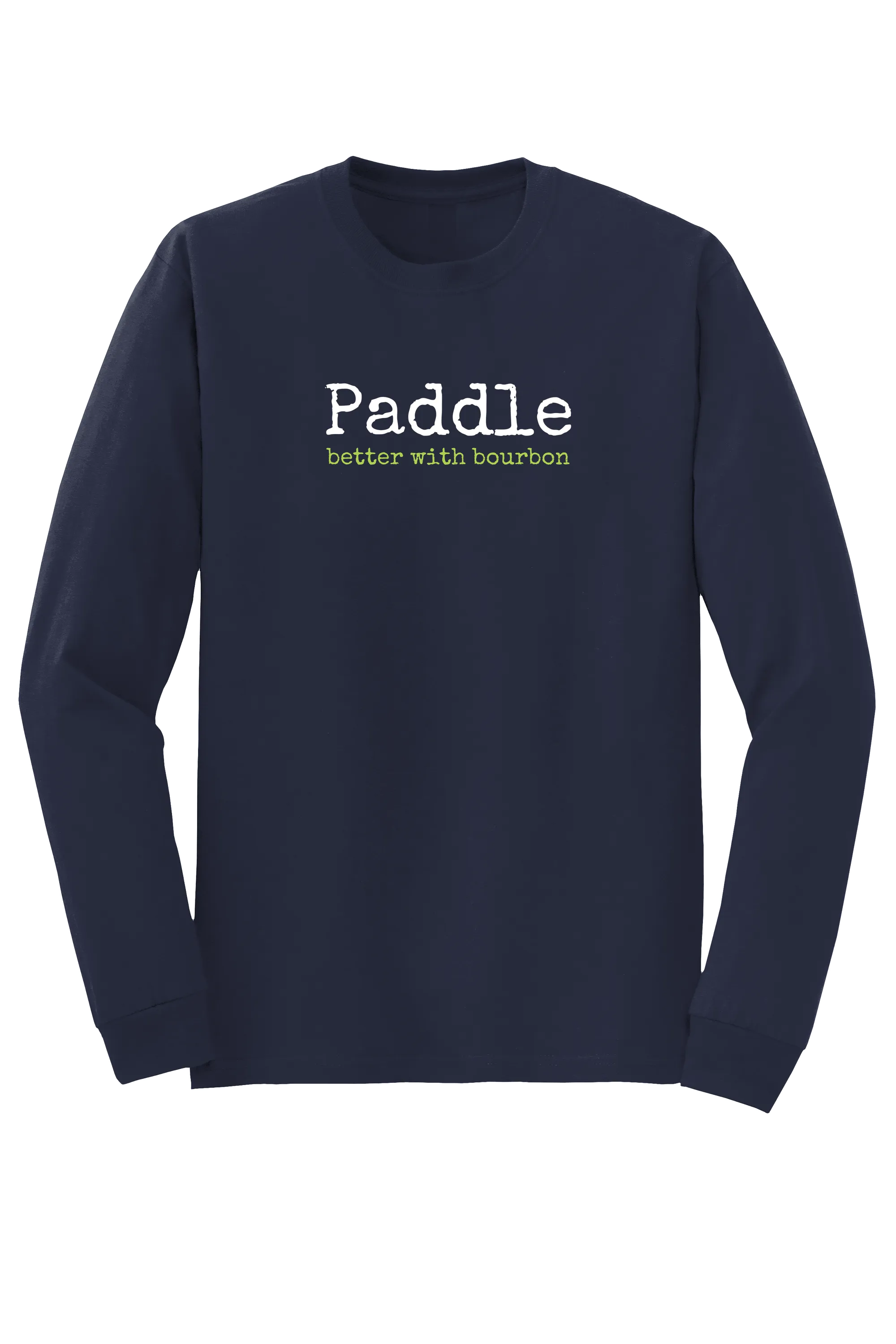 "better with bourbon" Long Sleeve T-shirt