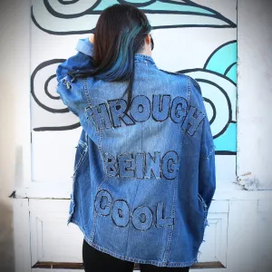 Through Being Cool - Upcycled denim jacket