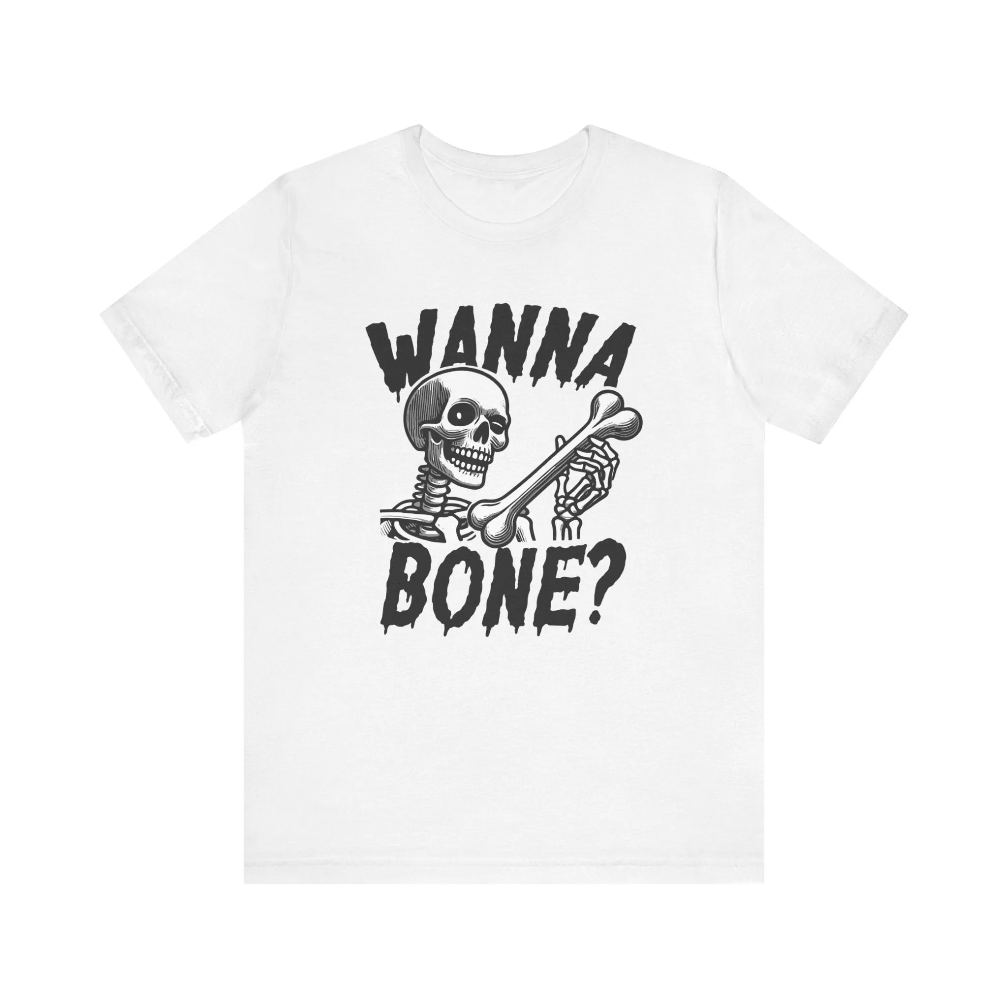 Wanna Bone?