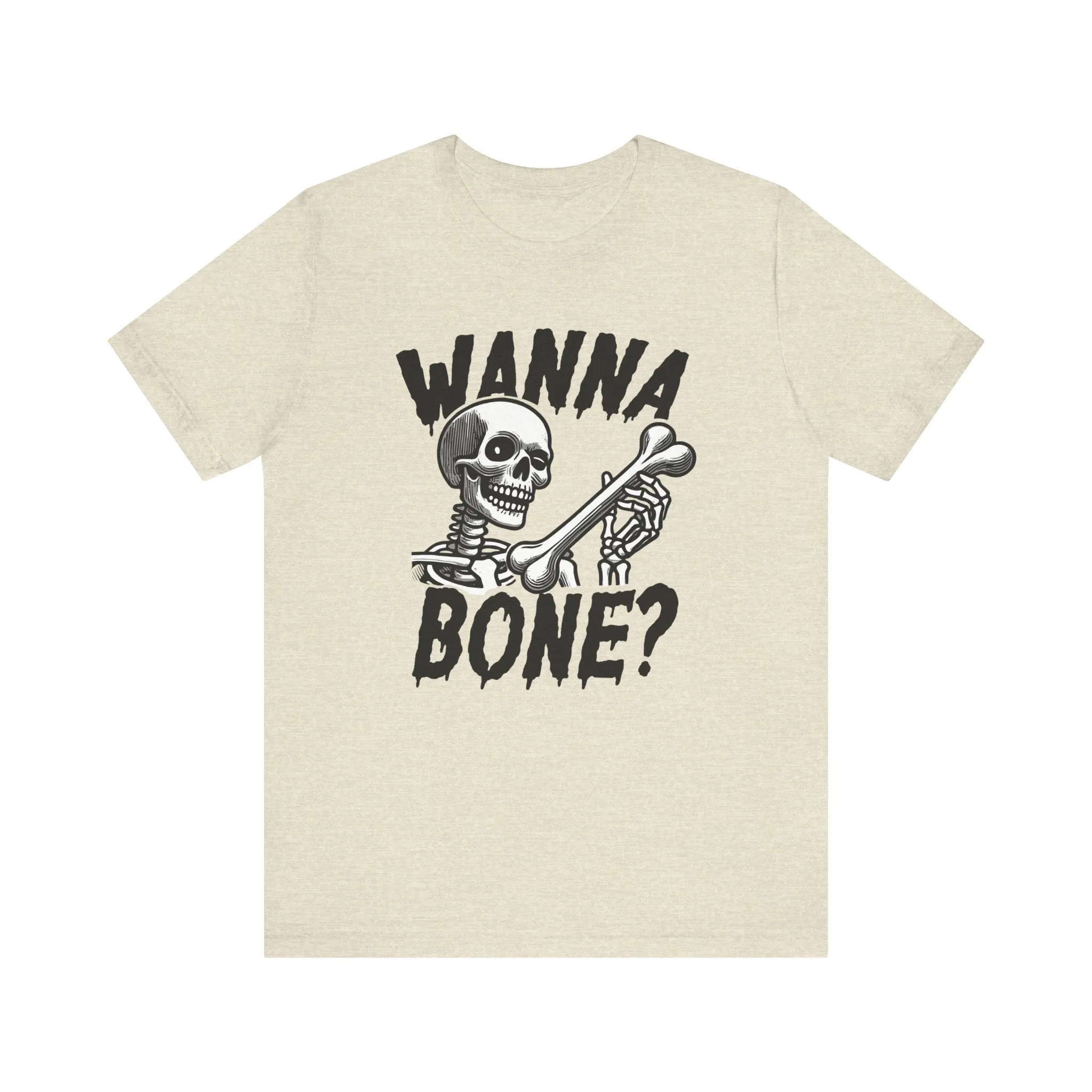 Wanna Bone?