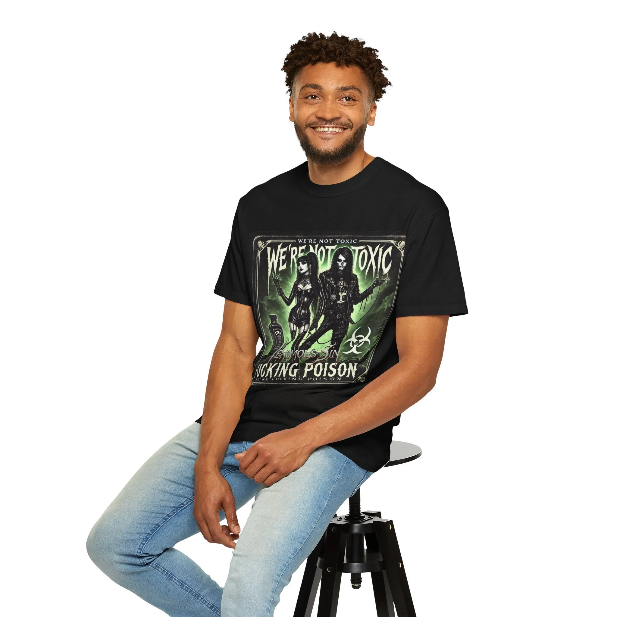 We're Not Toxic, We're Fucking Poison Graphic T-Shirt | We're Not Toxic, Fucking Poison Design