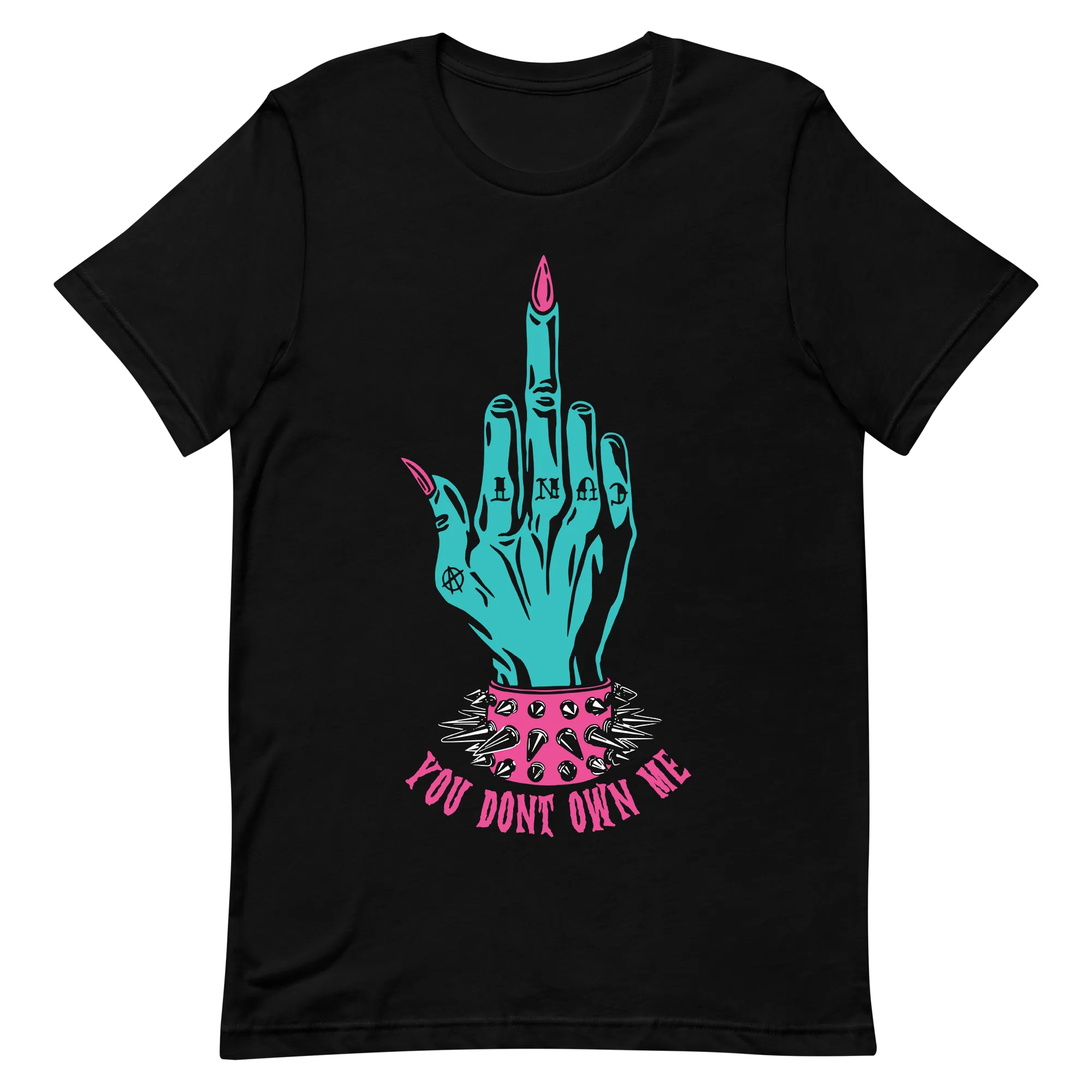 YOU DON'T OWN ME T-Shirt